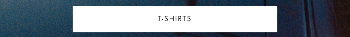 T-SHIRTS