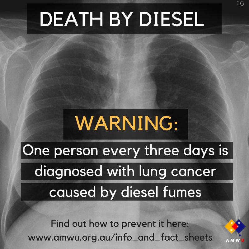 DIESEL FUMES ALERT Australian Manufacturing Workers' Union AMWU