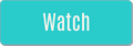 Watch button