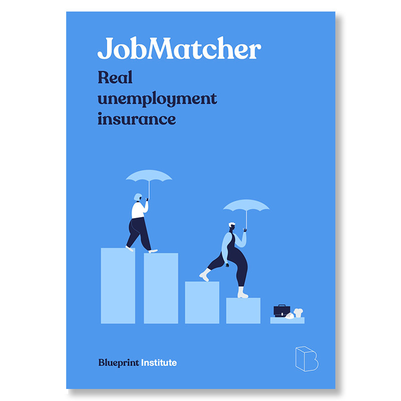 Read our Blueprint on reforming unemployment benefits