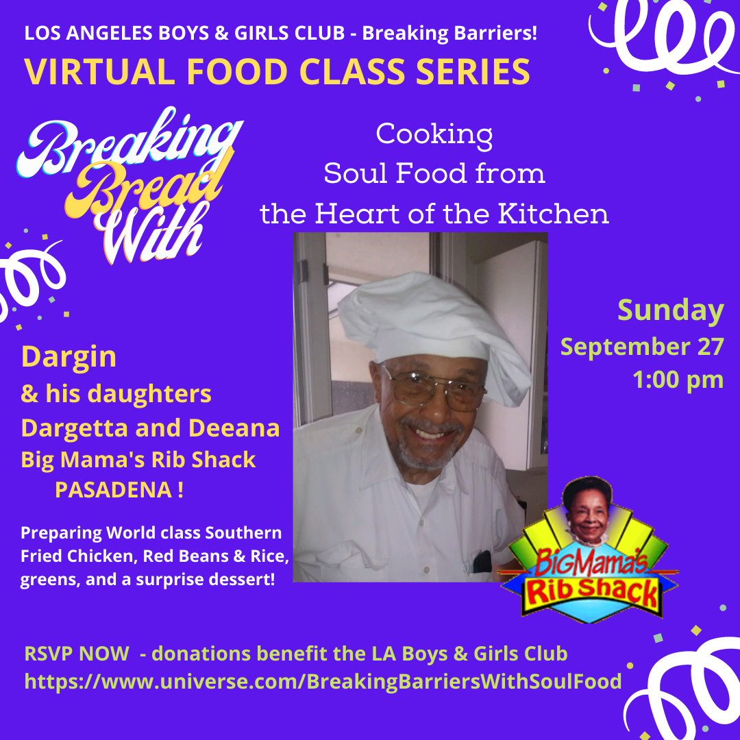 LA Boys and Girl's Club Soul Food Cooking Class 9-26-2020