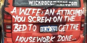 Sexist and degrading: Wicked Campers slogans should be banned