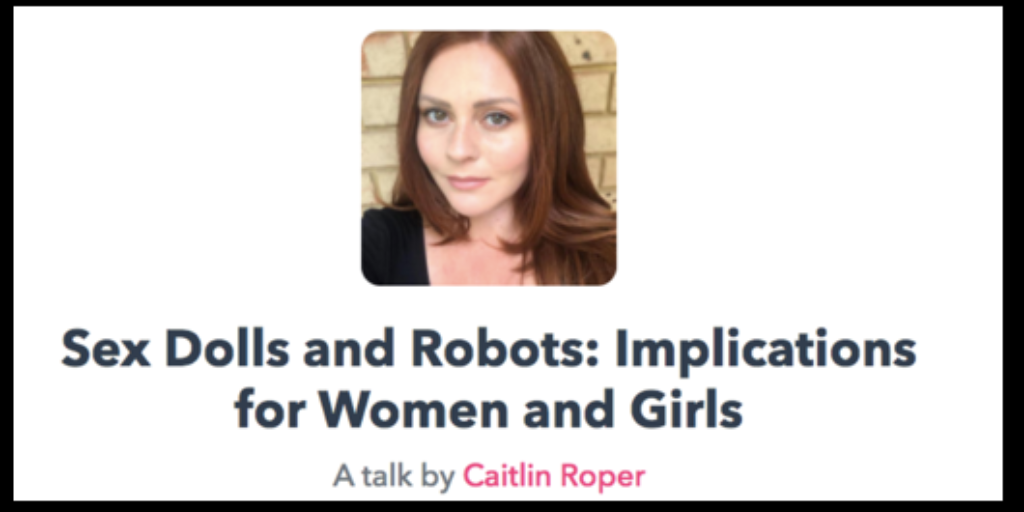 Sex Dolls and Robots: Our Campaigns Manager Caitlin Roper to address Coalition to End Sexual Exploitation Global Summit