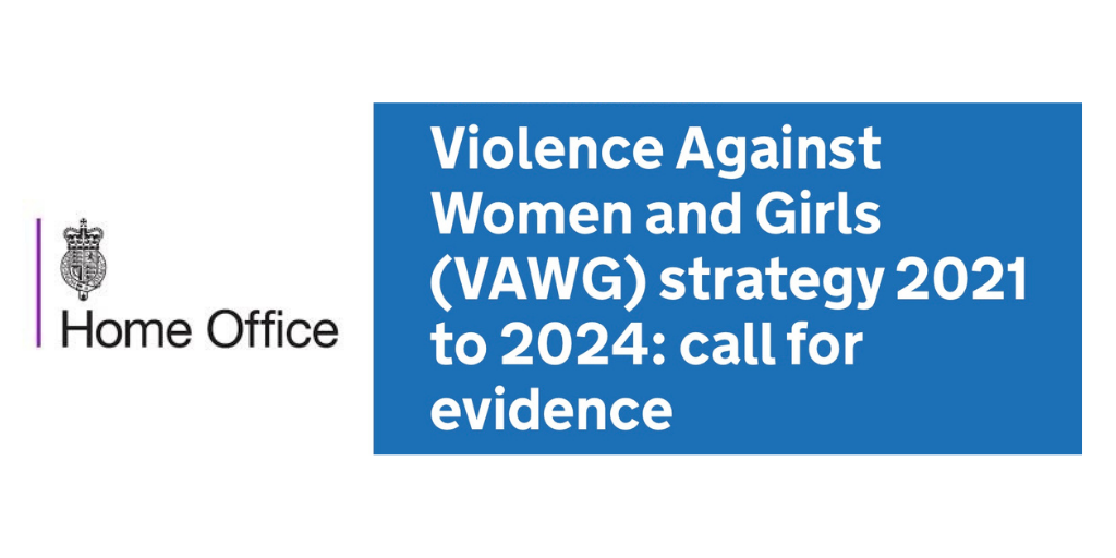Submission to the Open Consultation on Violence Against Women and Girls Strategy 2021 to 2024 (UK)