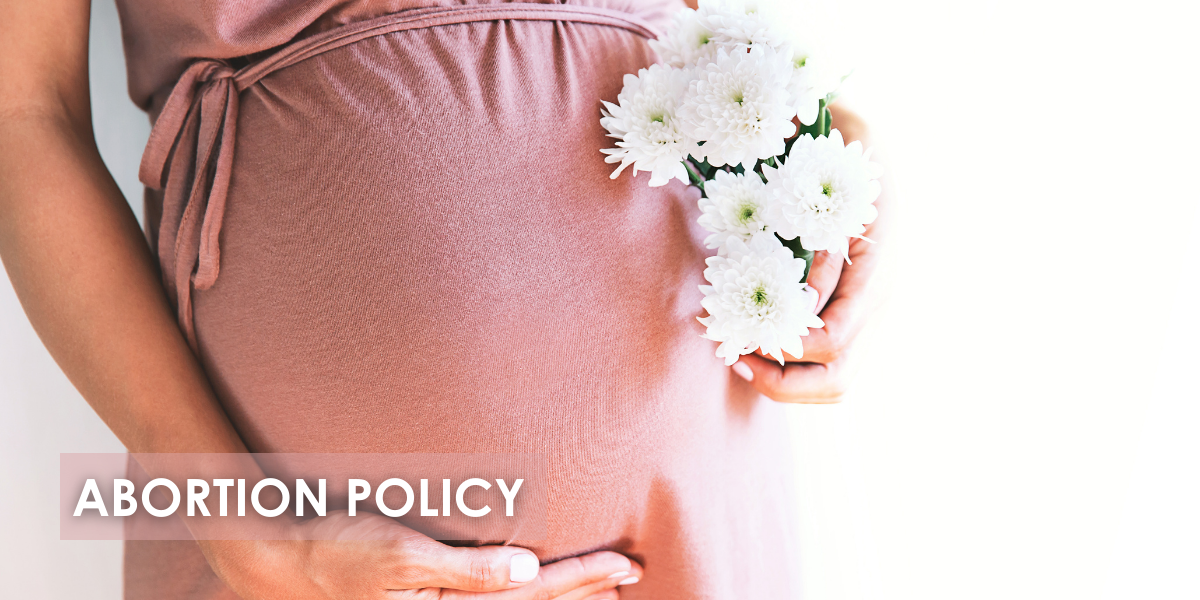 Abortion Policy Abortion Policy