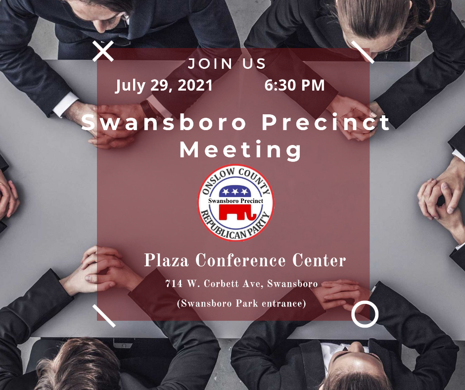 Swansboro Precinct Meeting Onslow County Republican Party