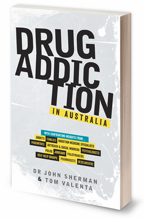 Drug Addiction in Australia, by Doctor John Sherman