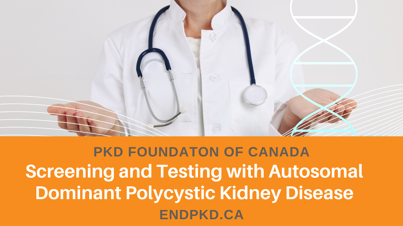 Screening and Testing for Autosomal Dominant Polycystic Kidney Disease