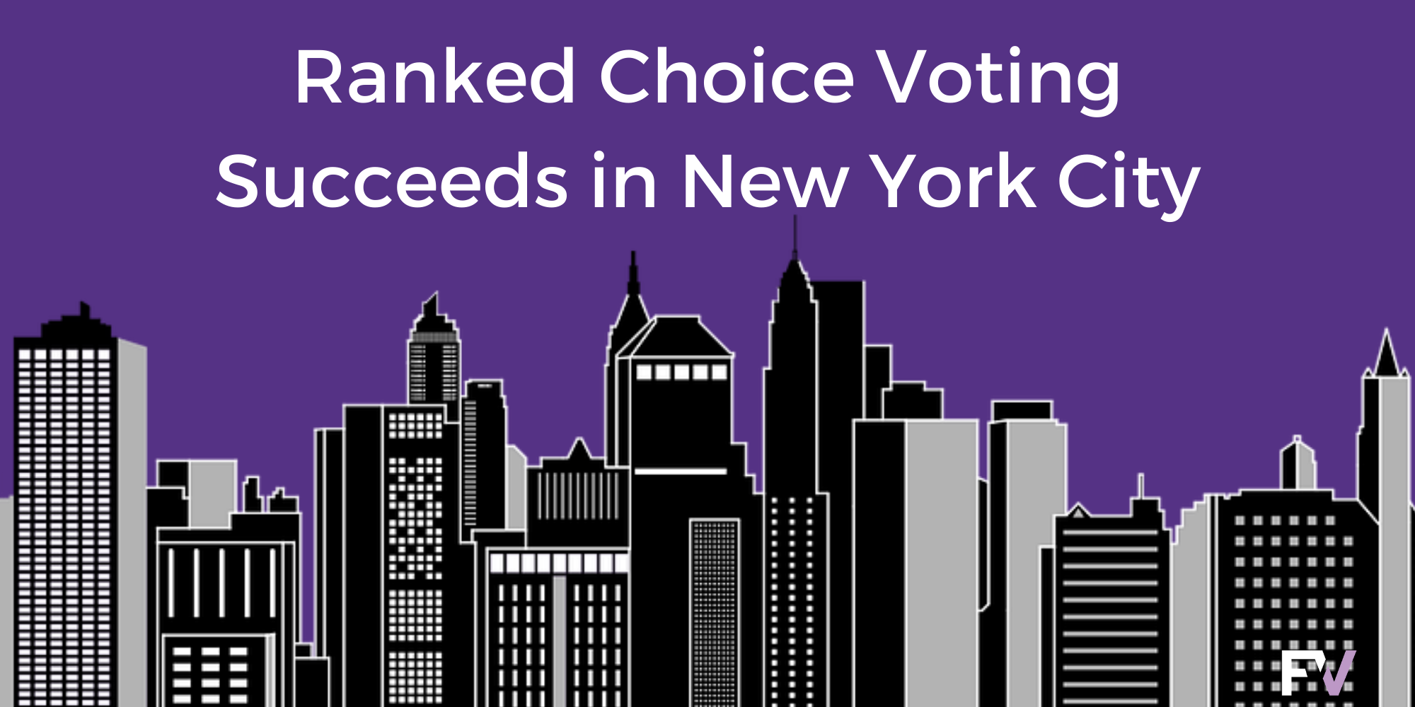 Success in biggest city-wide ranked choice voting election in American history