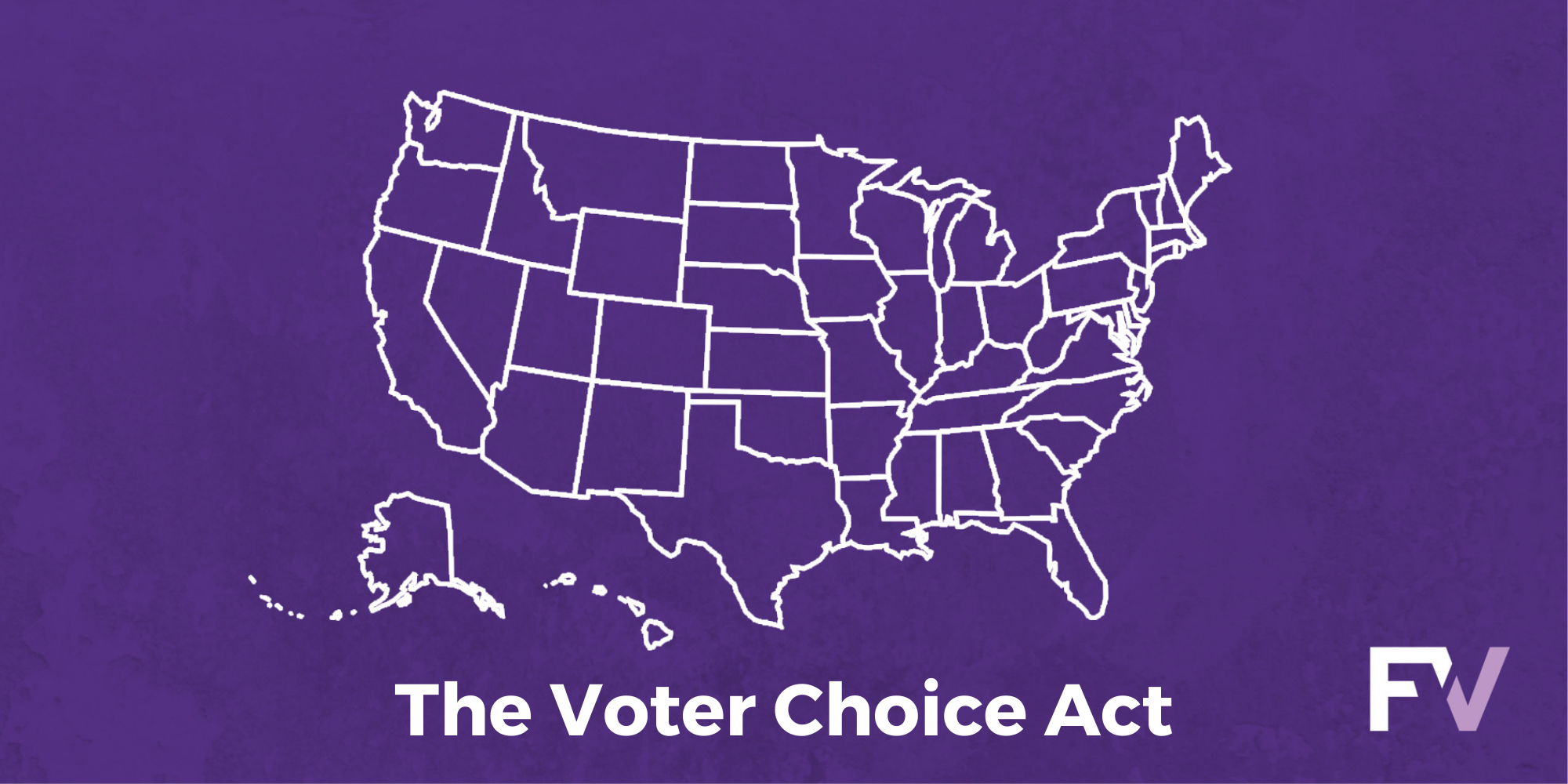 The Voter Choice Act: give states and cities more choice