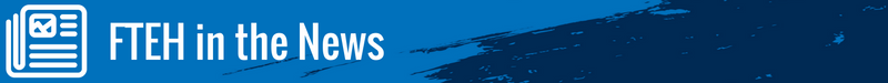 FTEH_in_the_News_Email_Header_-_800px.png FTEH_in_the_News_Email_Header_-_800px.png
