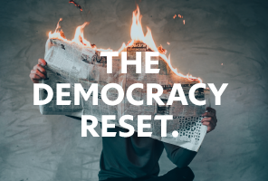 Democracy Reset