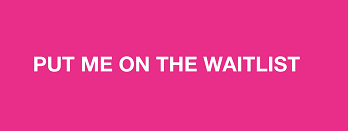 PUT ME ON THE WAITLIST put-me-on-the-waitlist-button-gutsygirlclub.png