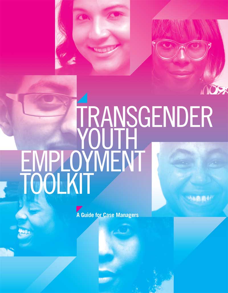 Trans Youth Employment Tool Kit for Case Workers