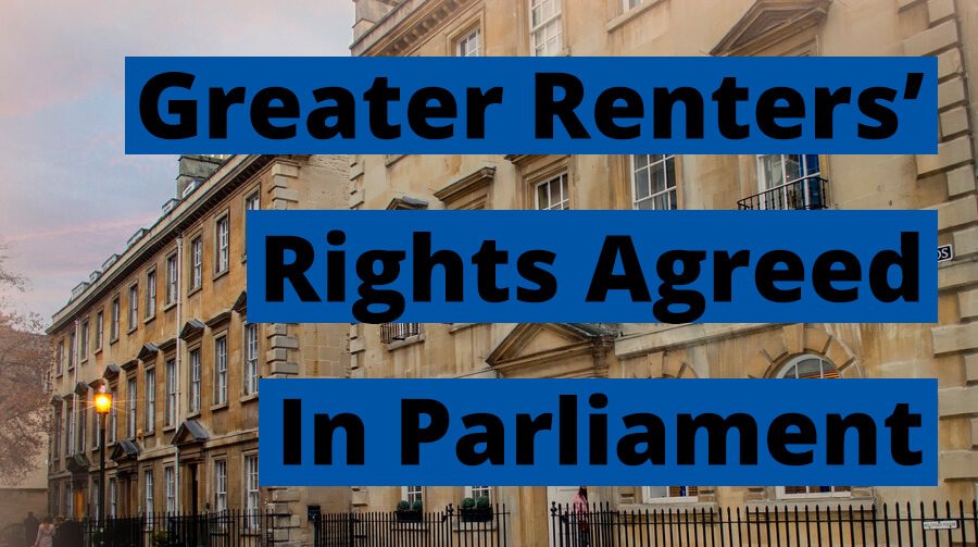 Greater Renters’ Rights Agreed In Parliament