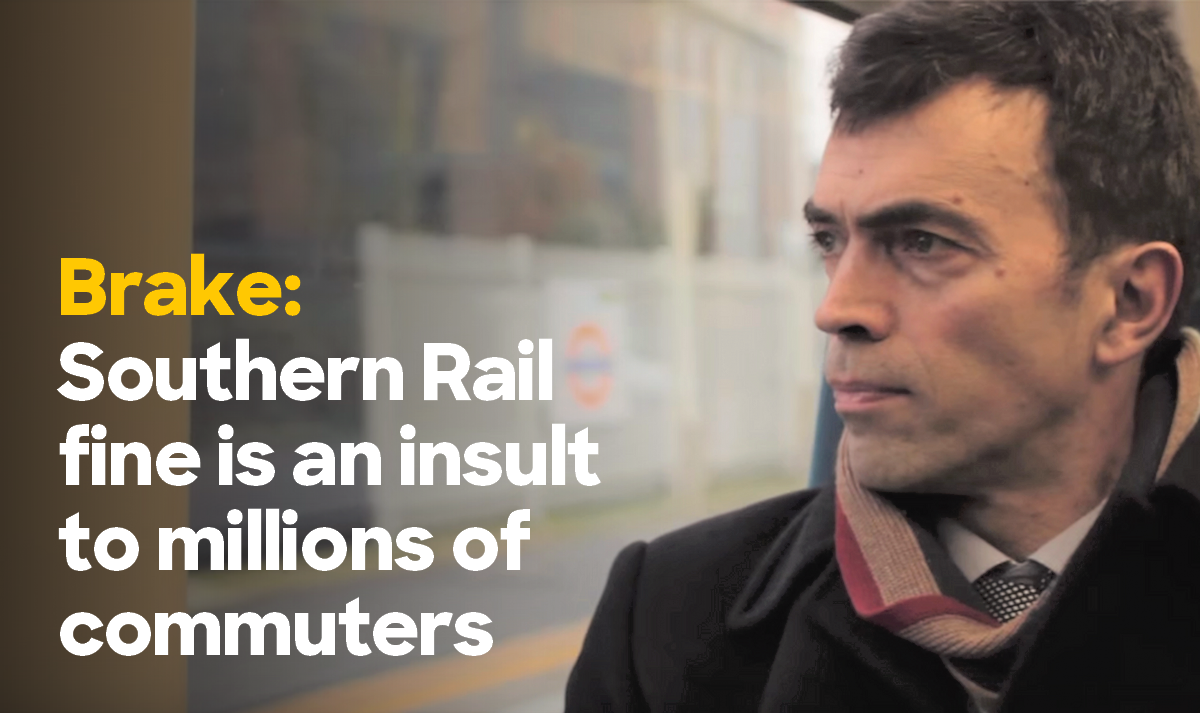 Brake: Southern Rail fine is an insult to millions of commuters