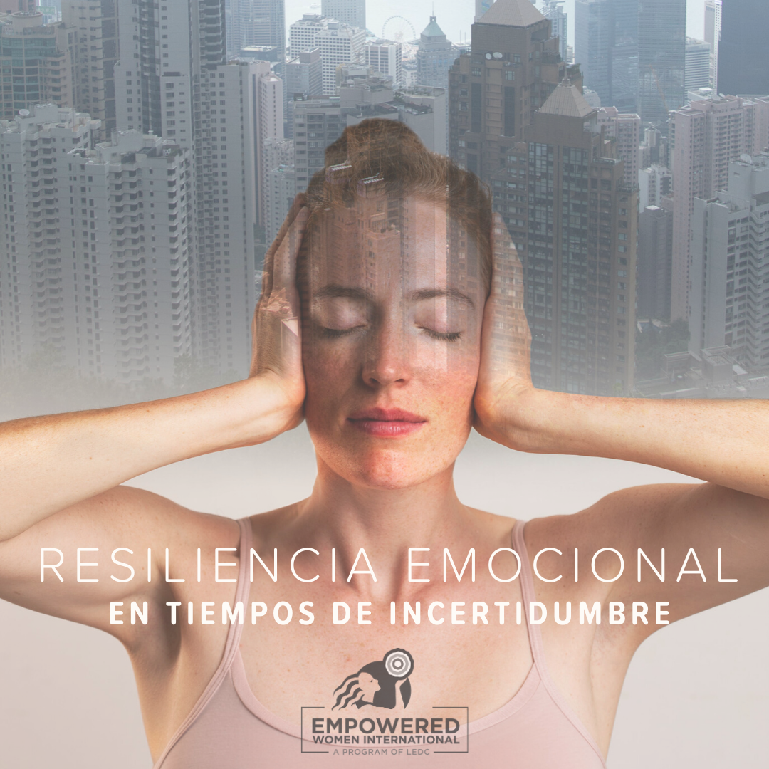 Resiliencia Emocional para Emprendedoras Latino Economic Development Center