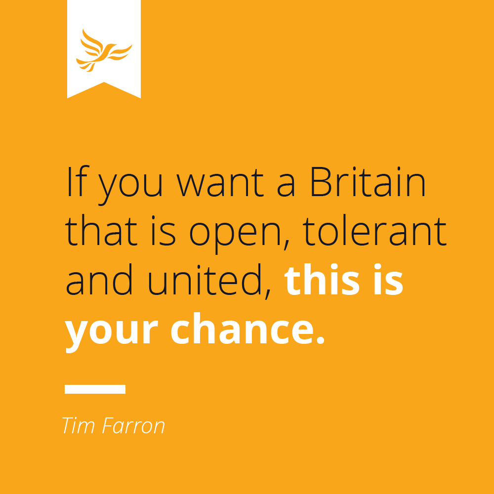If you want a Britain that is open, tolerant and united, this is your chance.