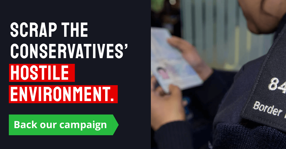 Scrap the Conservatives' Hostile Environment
