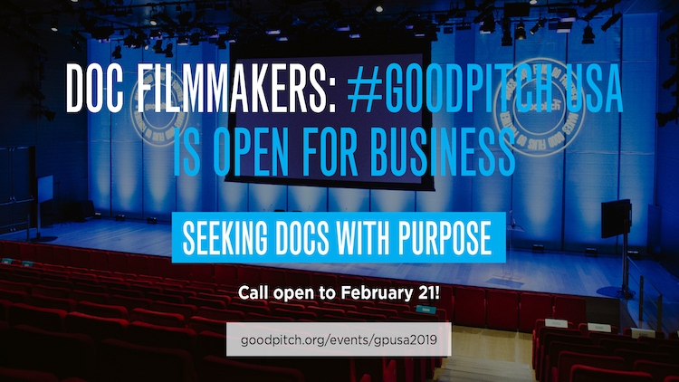 CALL FOR FILMMAKERS- GOOD PITCH USA 2019