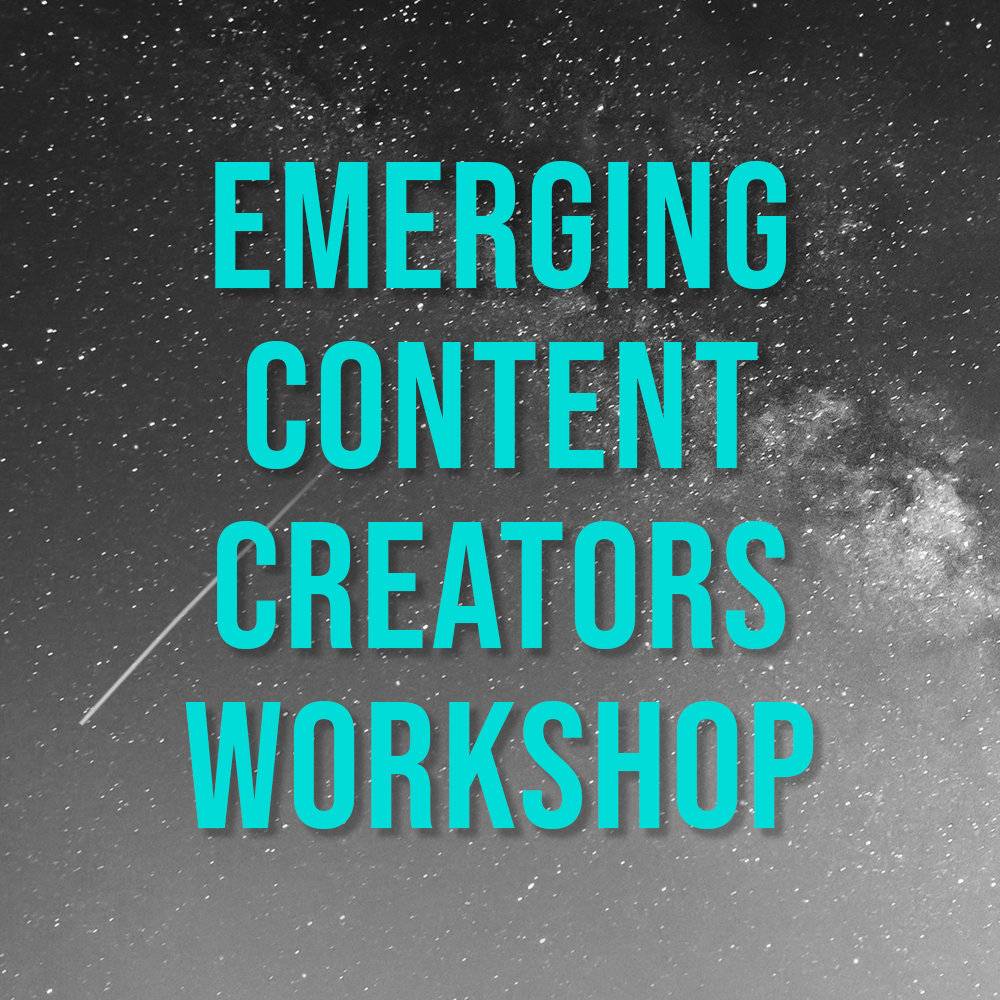 EMERGING CONTENT CREATORS WORKSHOP AT NMS' 2018