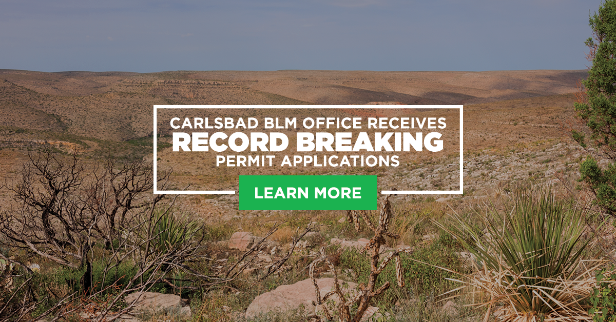 Carlsbad BLM office the busiest in the nation New Mexico Oil & Gas Association