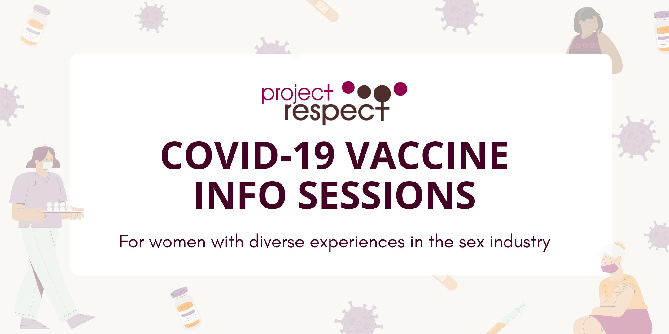 Project Respect COVID-19 Vaccine Info Sessions Project Respect COVID-19 Vaccine Info Sessions