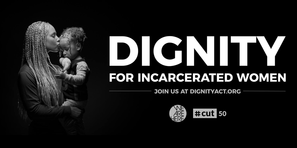 The Push for Dignity for Incarcerated Women