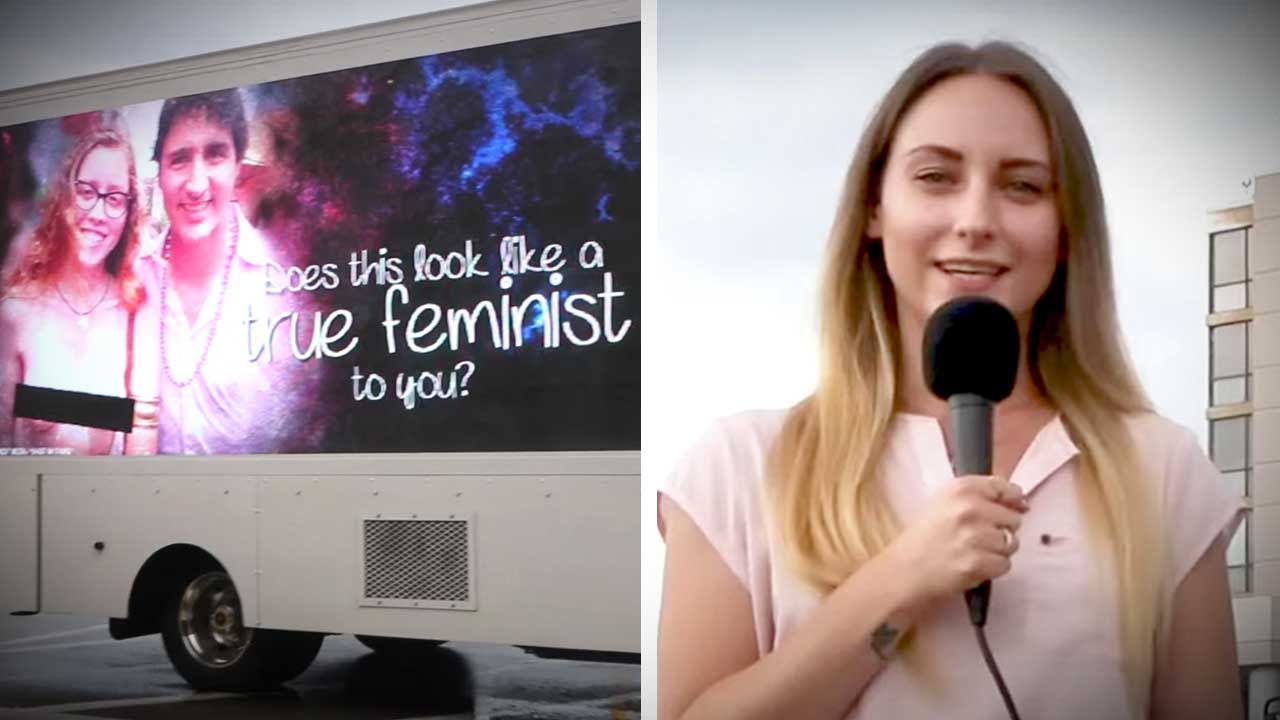 BILLBOARD: Trudeau's a Fake Feminist! Liberals RUN AWAY from our questions!