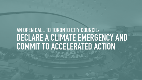 An Open Call To Toronto City Council Declare A Climate Emergency