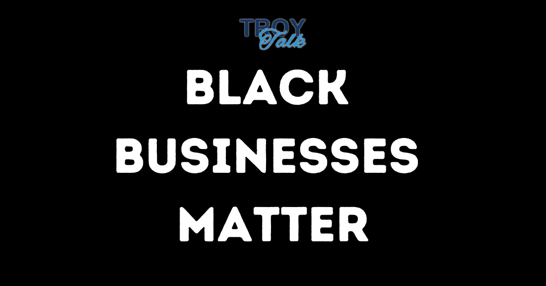 Black Businesses Matter Troy Singleton