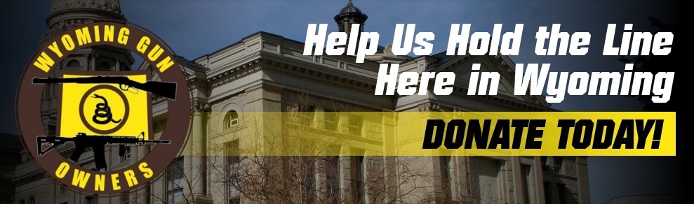 Help Us Hold the Line Here in Wyoming - Donate Today!
