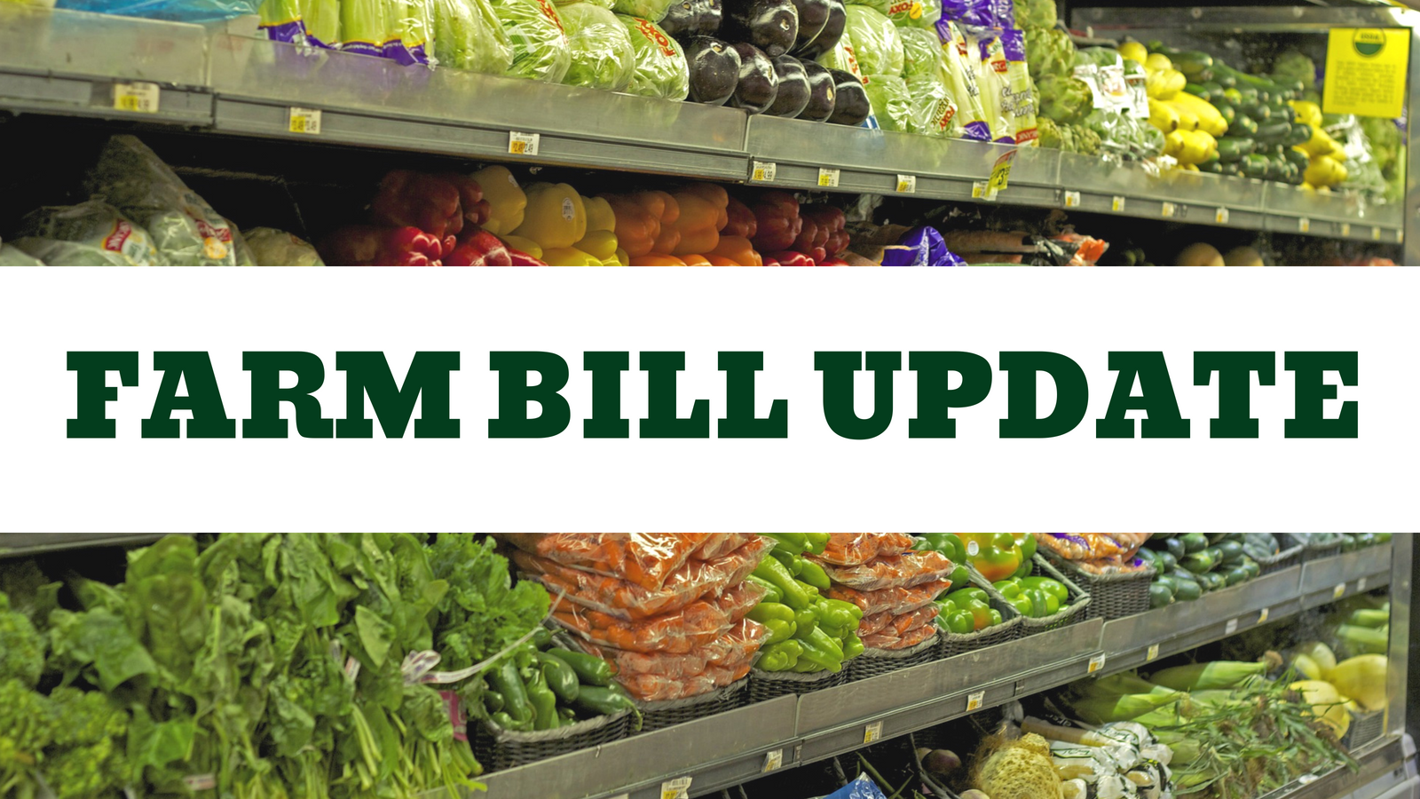 Farm Bill Update