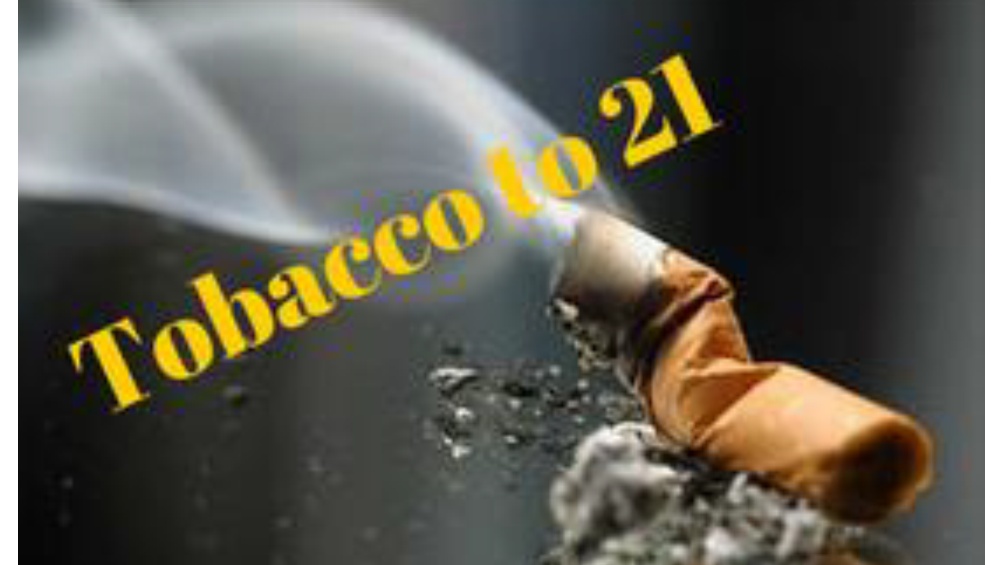 The words tobacco to 21 over a picture of a cigarette